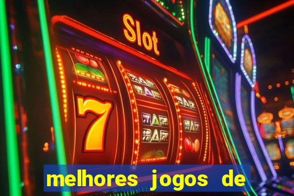 melhores jogos de ganhar dinheiro de verdade